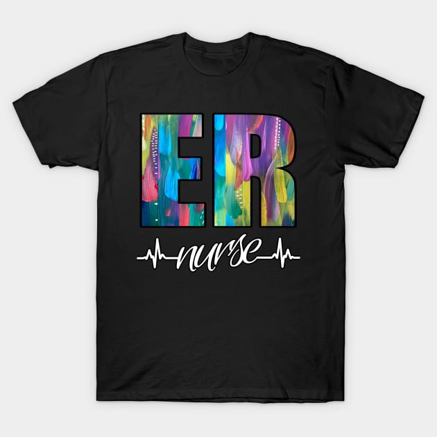 ER Nurse Heartbeat Paint T-Shirt by Duds4Fun